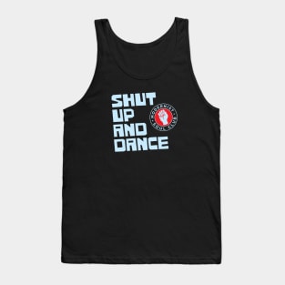 Shut Up and Dance Tank Top